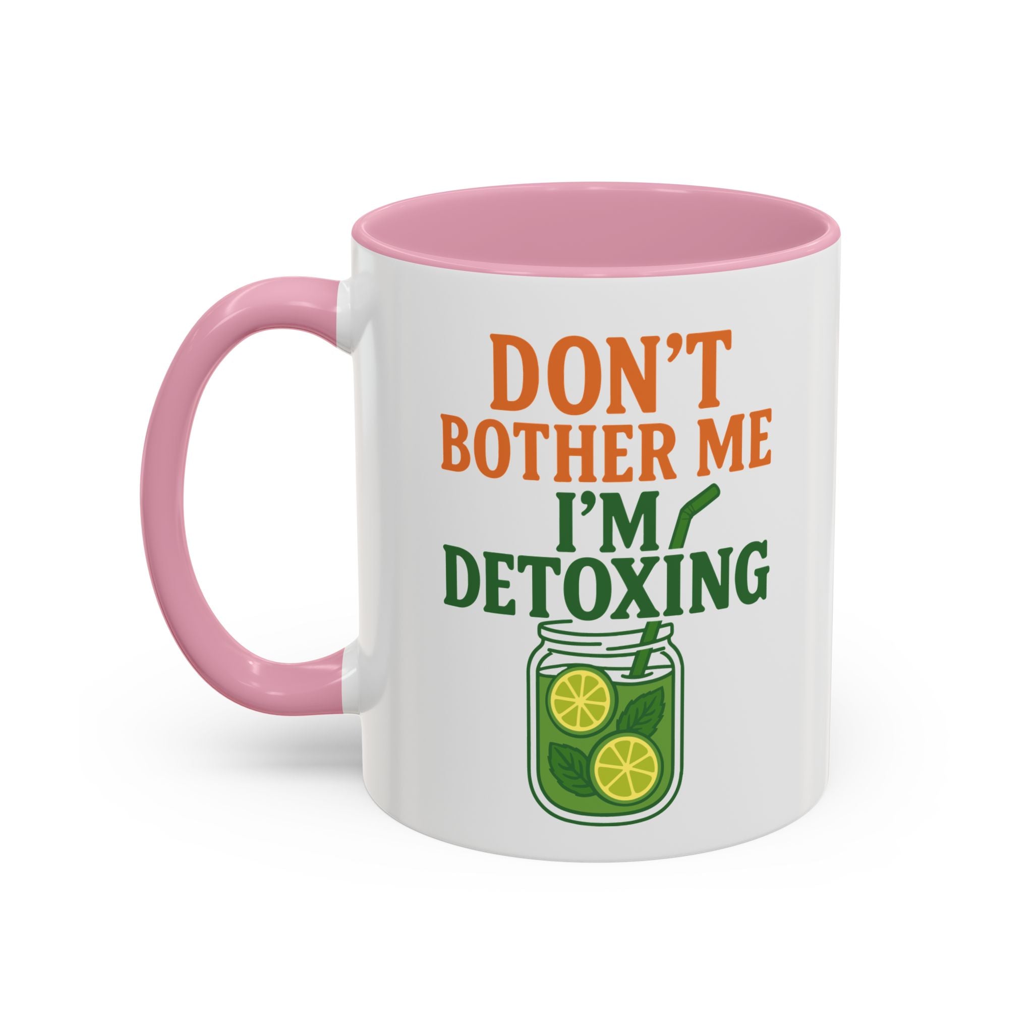 Mug - "Don't Bother Me I'm Detoxing" Lemon Detox Herbal Tea Mug (11oz/15oz)