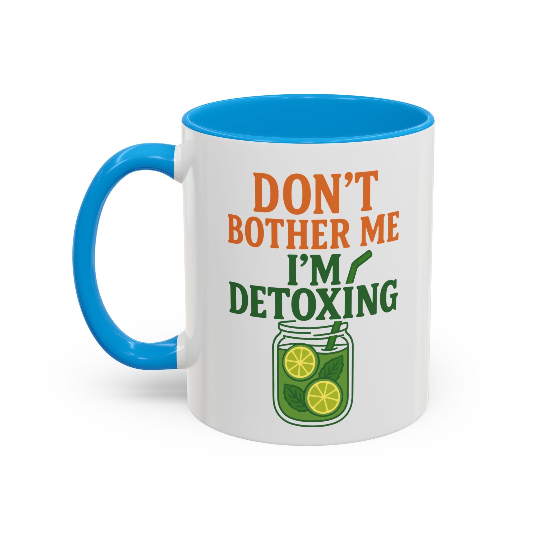 Mug - "Don't Bother Me I'm Detoxing" Lemon Detox Herbal Tea Mug (11oz/15oz)