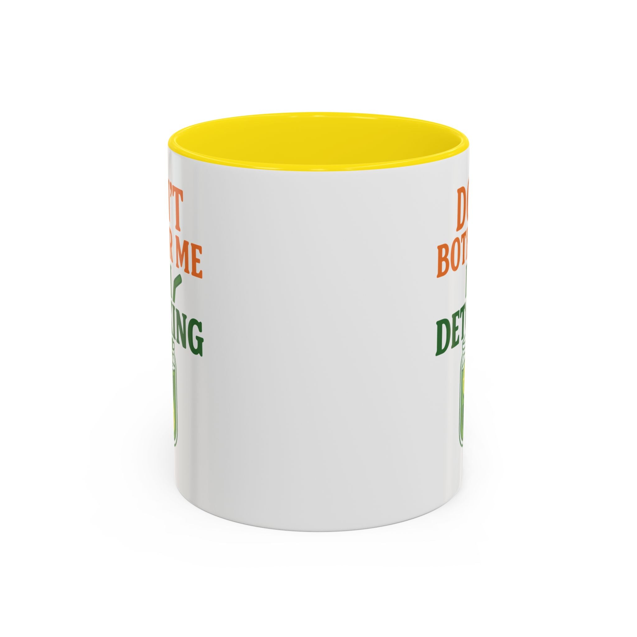 Detoxing Coffee Mug — "Don't Bother Me I'm Detoxing" Accent Mug