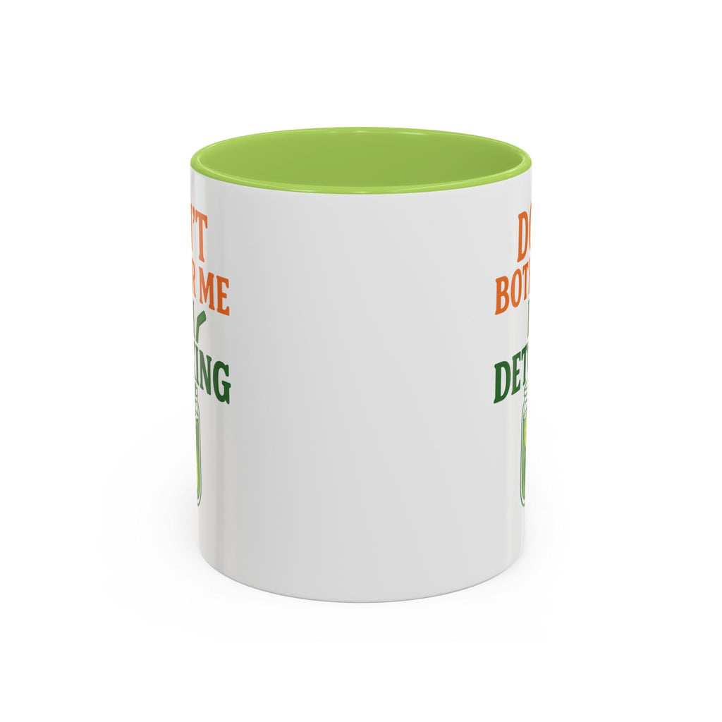 Detoxing Coffee Mug — "Don't Bother Me I'm Detoxing" Accent Mug