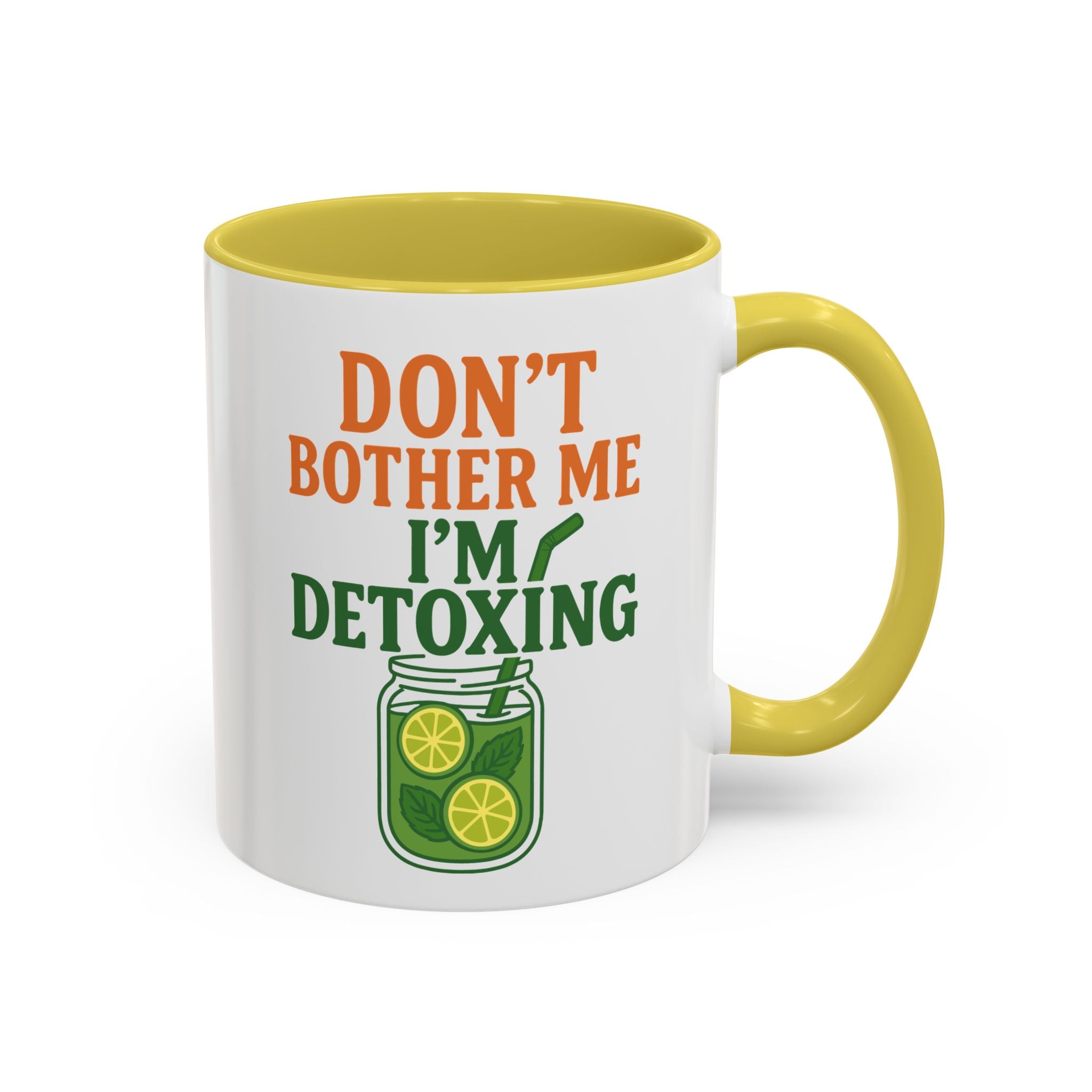 Mug - "Don't Bother Me I'm Detoxing" Lemon Detox Herbal Tea Mug (11oz/15oz)