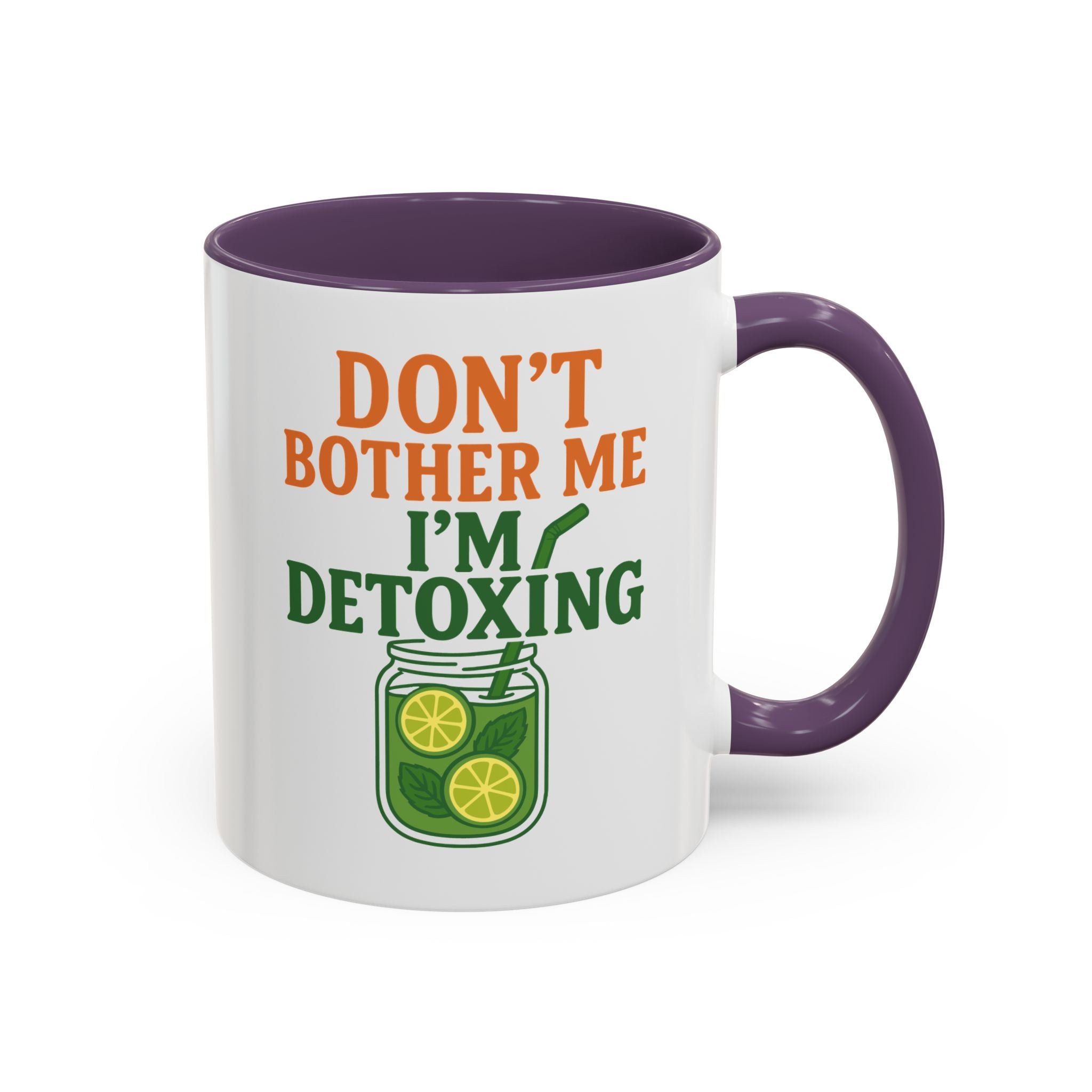 Detoxing Coffee Mug — "Don't Bother Me I'm Detoxing" Accent Mug
