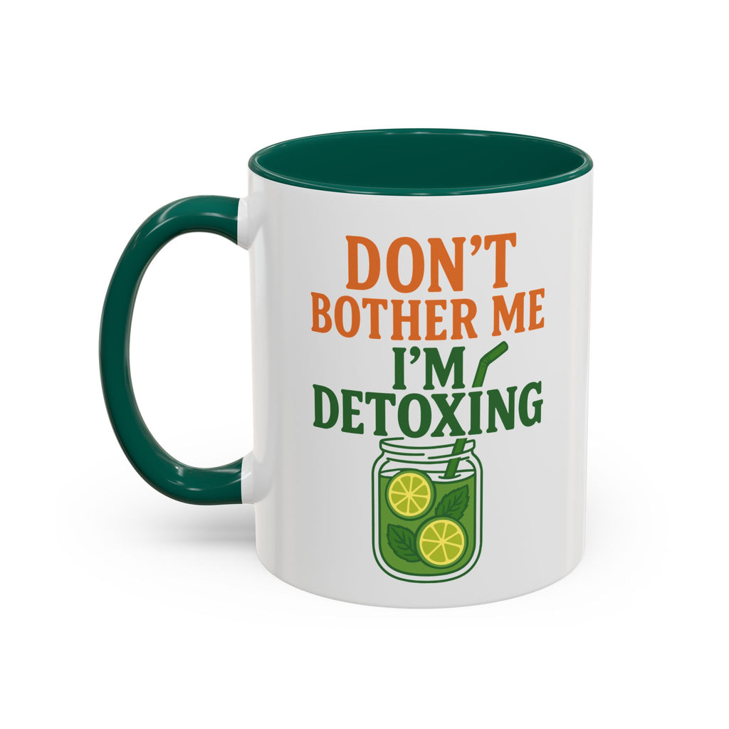 Mug - "Don't Bother Me I'm Detoxing" Lemon Detox Herbal Tea Mug (11oz/15oz)