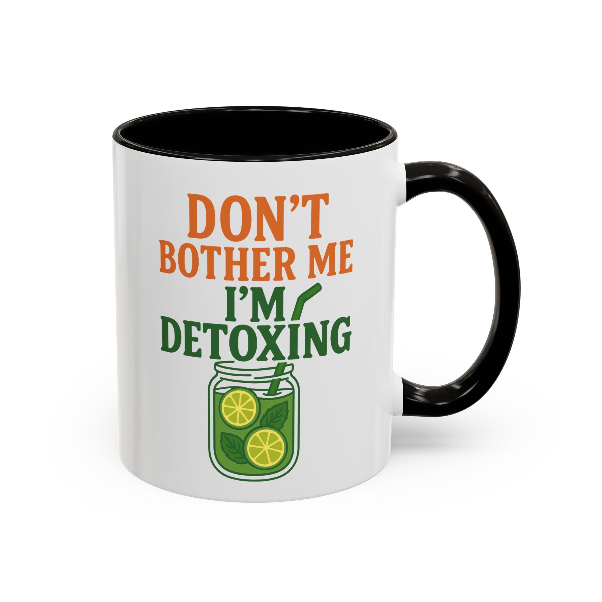Mug - "Don't Bother Me I'm Detoxing" Lemon Detox Herbal Tea Mug (11oz/15oz)
