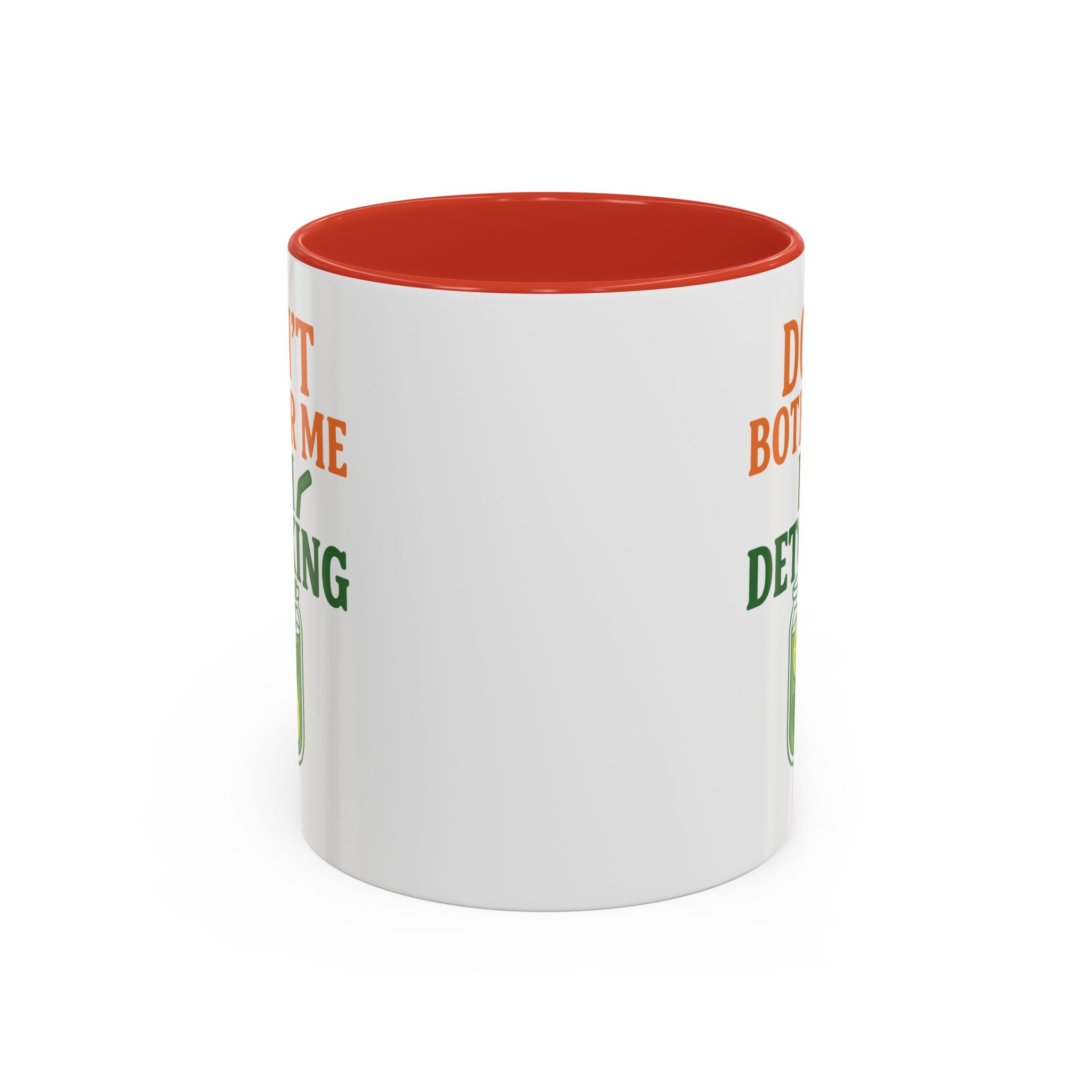 Detoxing Coffee Mug — "Don't Bother Me I'm Detoxing" Accent Mug