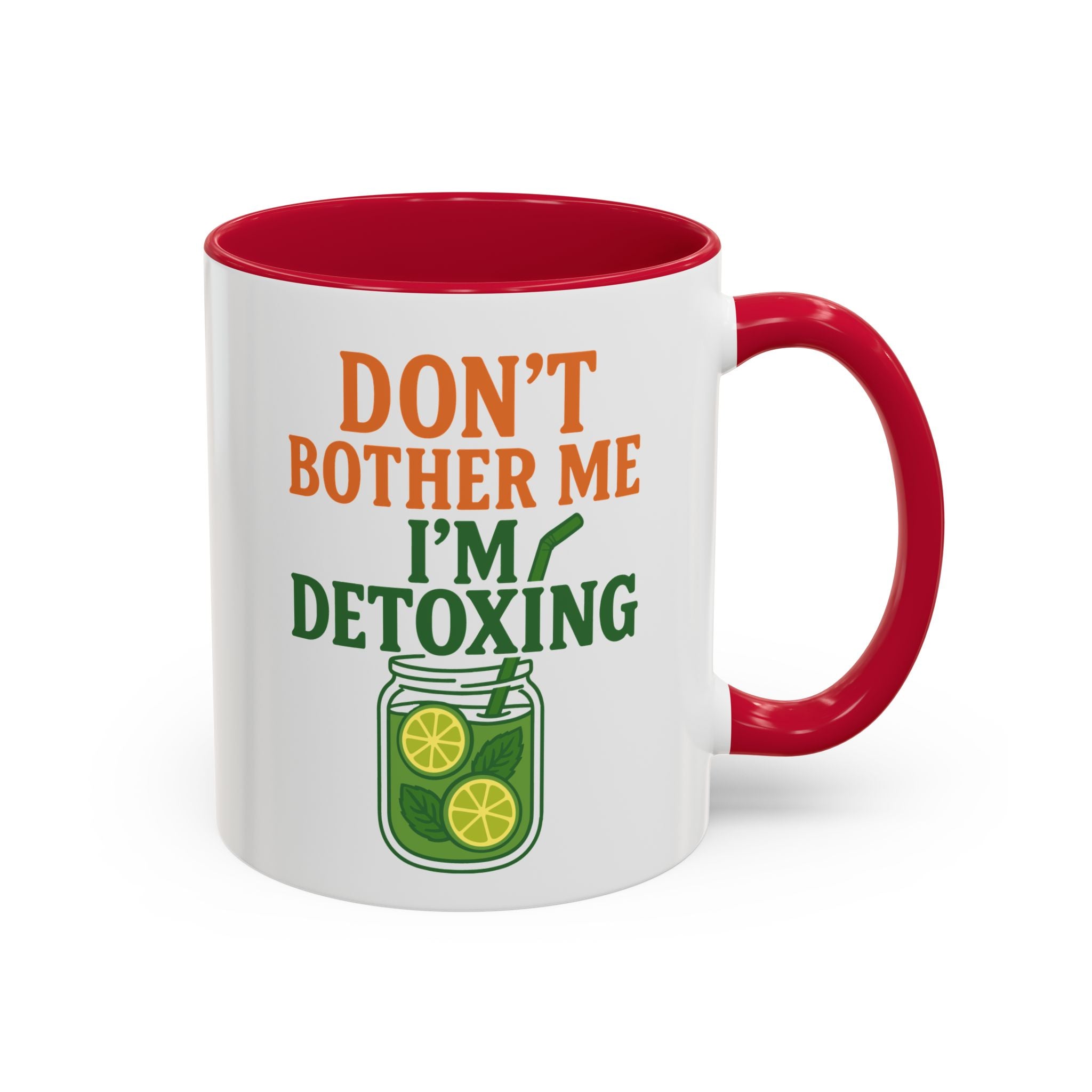 Mug - "Don't Bother Me I'm Detoxing" Lemon Detox Herbal Tea Mug (11oz/15oz)