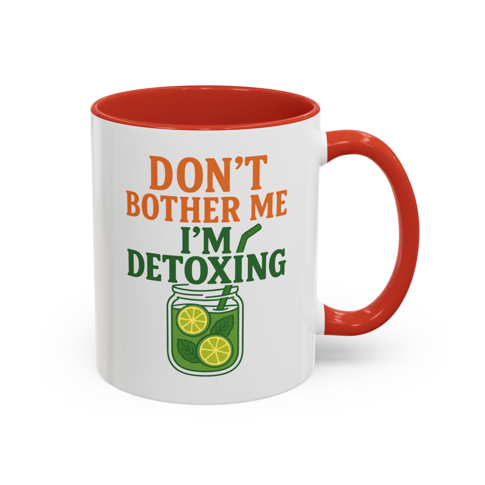 Detoxing Coffee Mug — "Don't Bother Me I'm Detoxing" Accent Mug