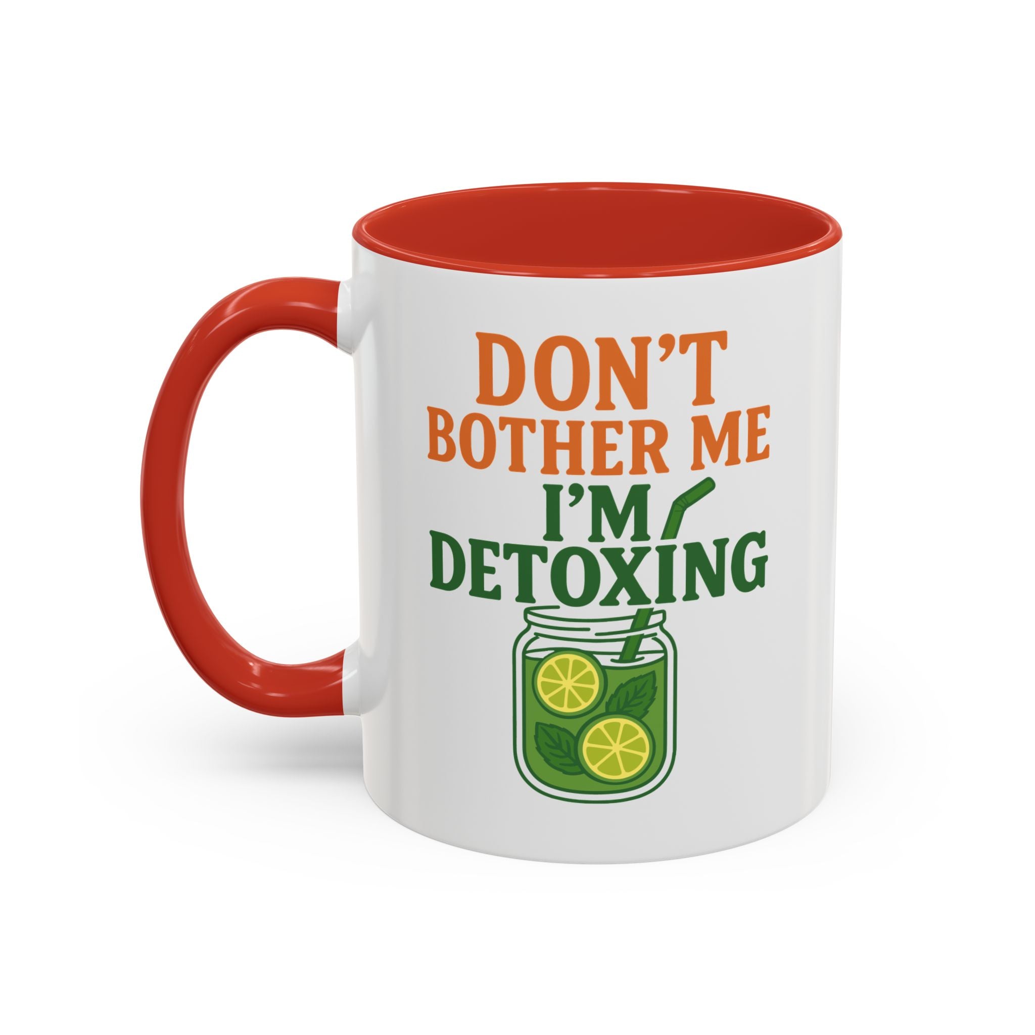 Detoxing Coffee Mug — "Don't Bother Me I'm Detoxing" Accent Mug