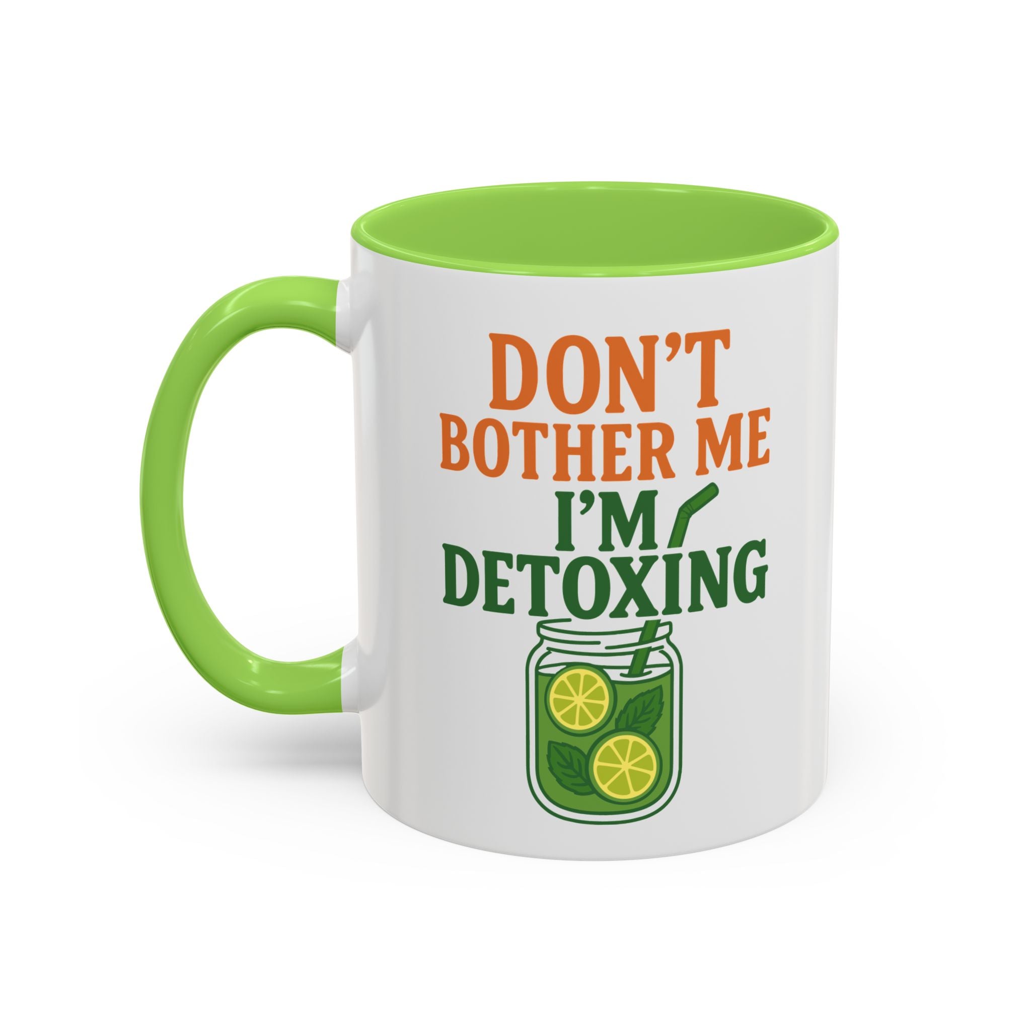 Mug - "Don't Bother Me I'm Detoxing" Lemon Detox Herbal Tea Mug (11oz/15oz)