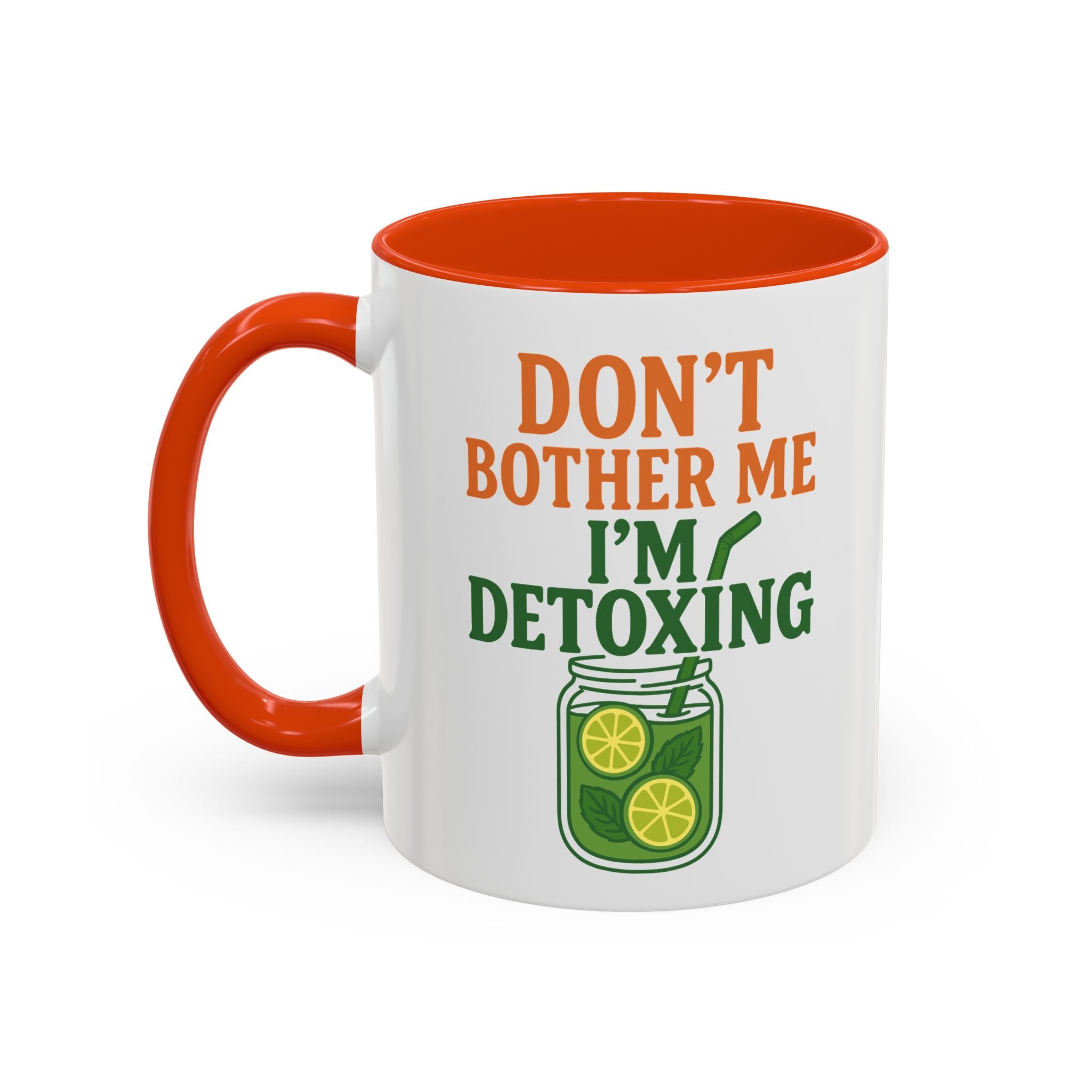 Mug - "Don't Bother Me I'm Detoxing" Lemon Detox Herbal Tea Mug (11oz/15oz)