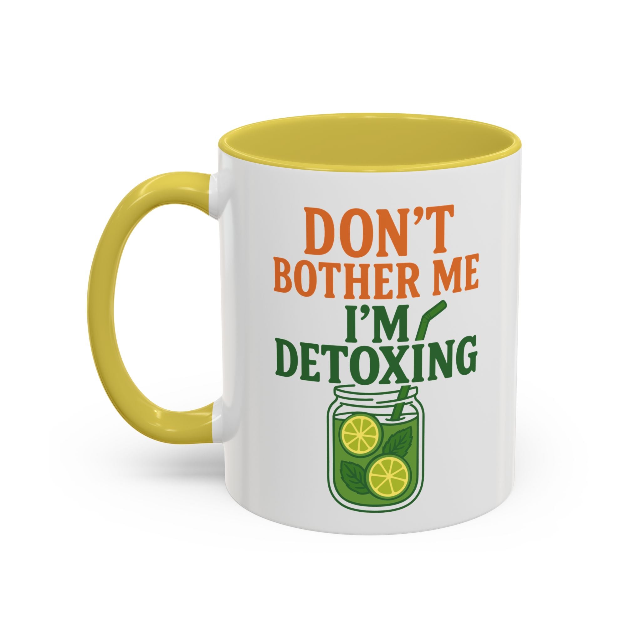 Mug - "Don't Bother Me I'm Detoxing" Lemon Detox Herbal Tea Mug (11oz/15oz)
