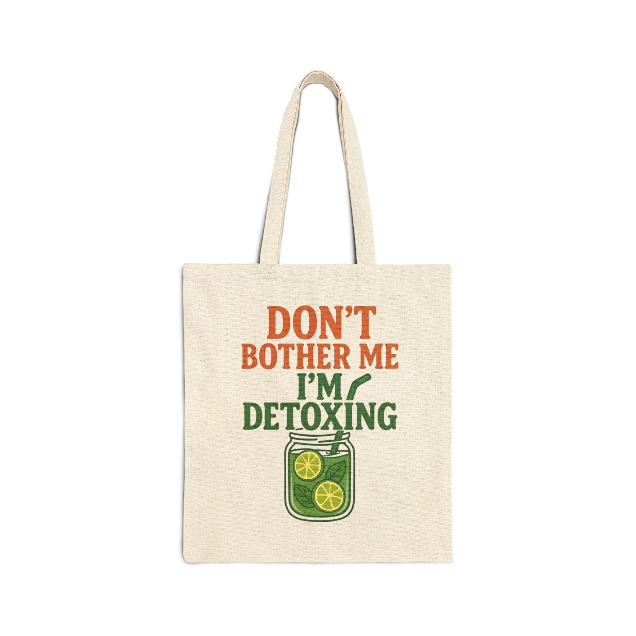 " Dont bother me im Detoxing " Essential Tote Bag