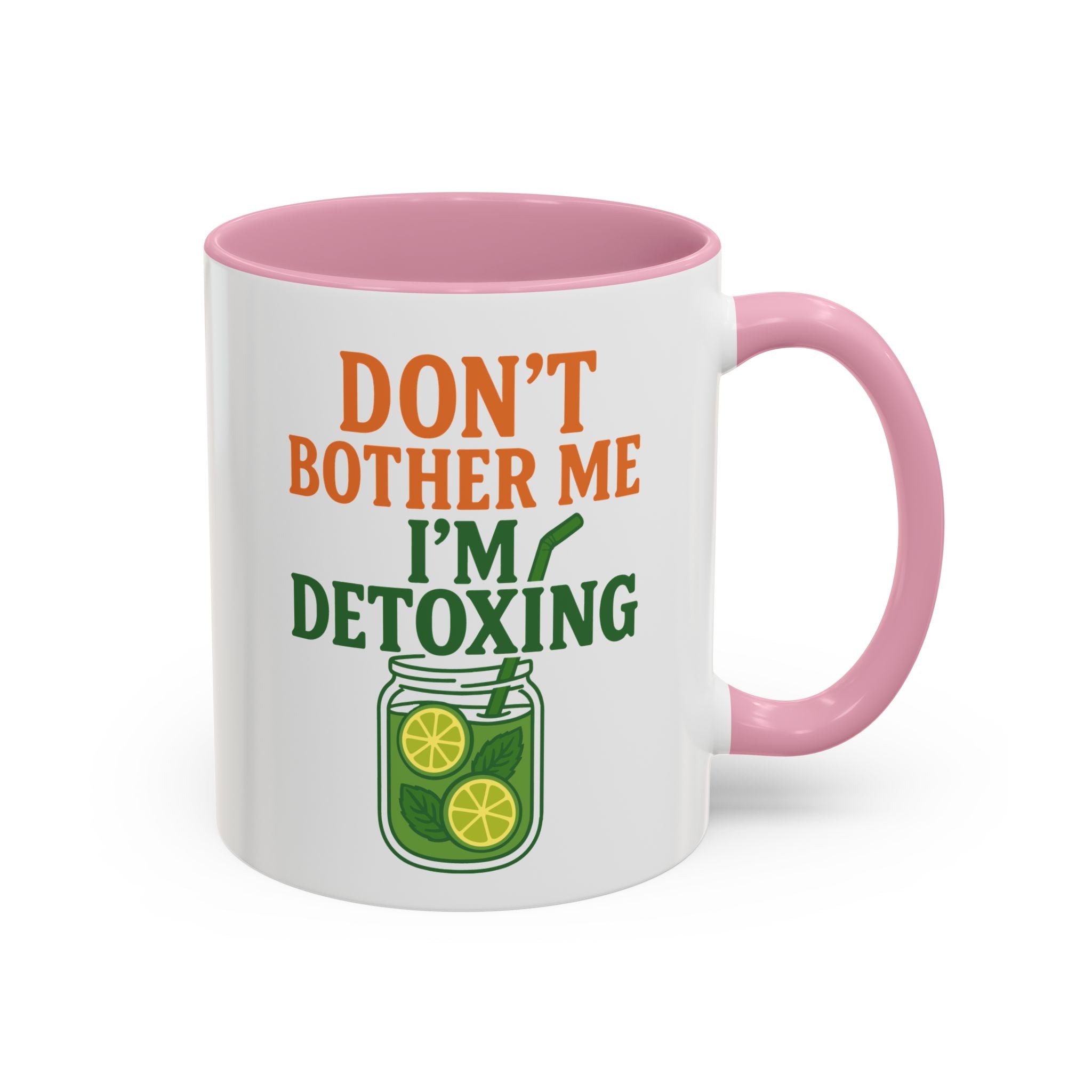 Mug - "Don't Bother Me I'm Detoxing" Lemon Detox Herbal Tea Mug (11oz/15oz)