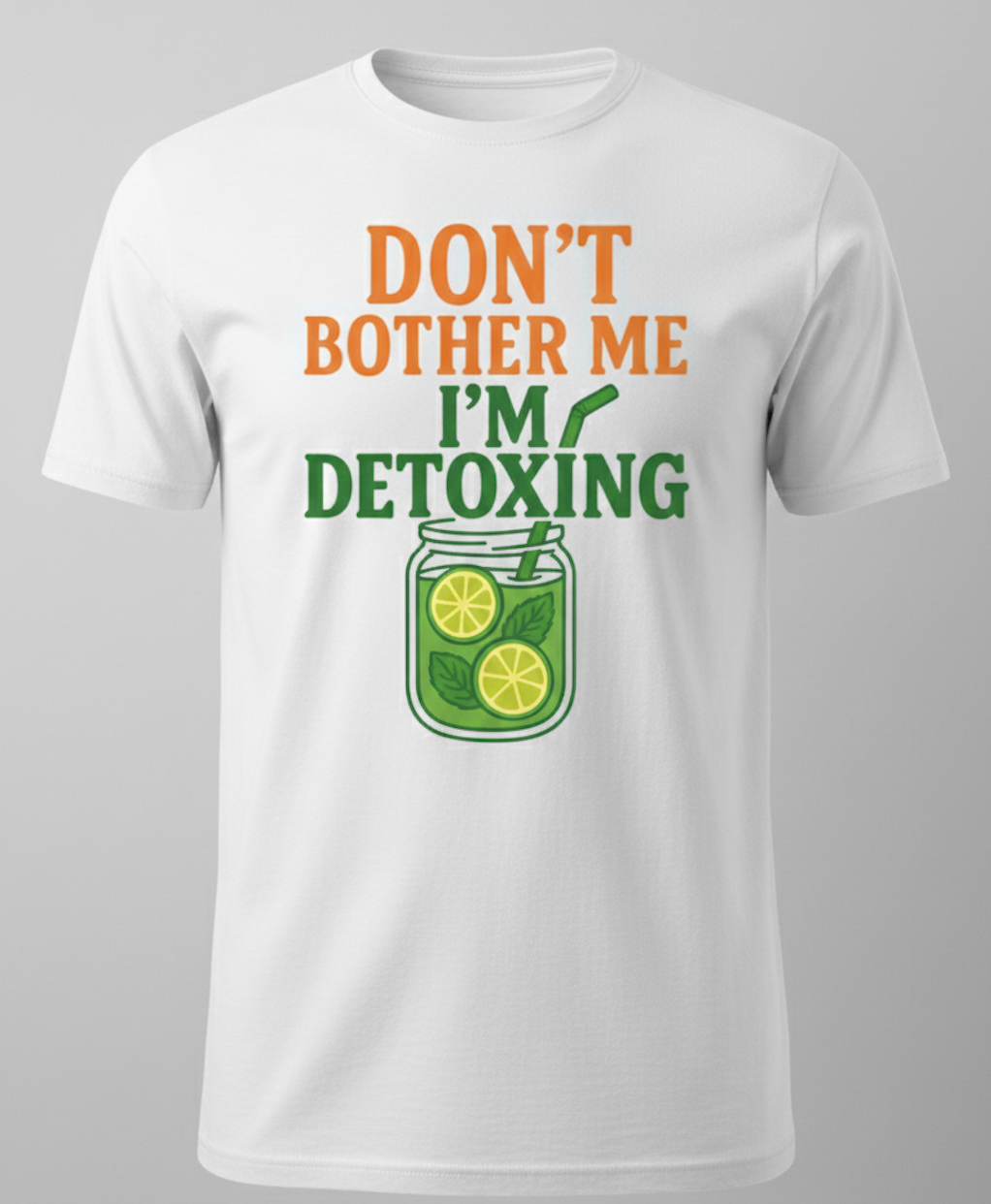 Don't Bother Me, I'm Detoxing: The Essential Tee