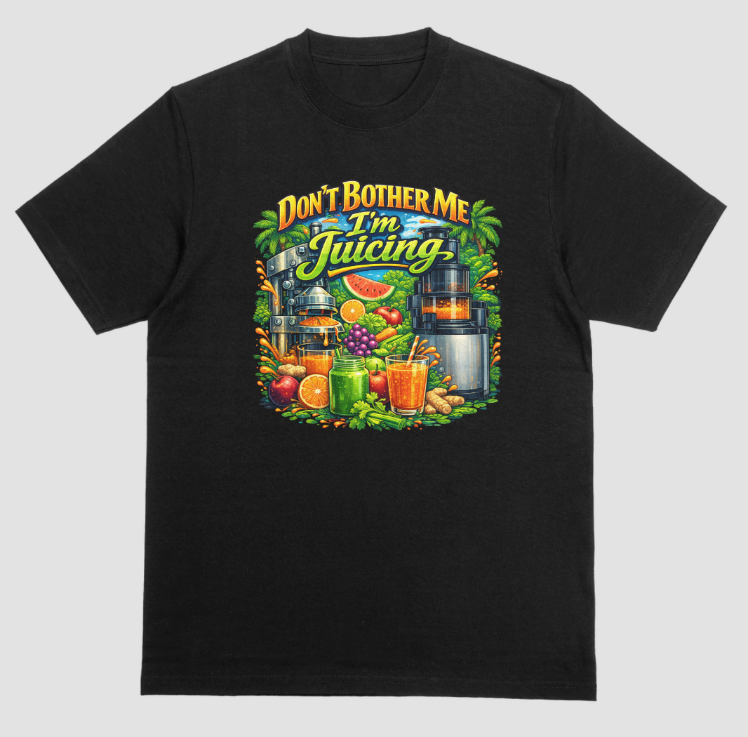 Don’t Bother Me I’m Juicing! – Wellness Lifestyle Tee