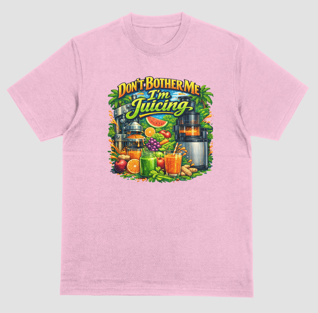 Don’t Bother Me I’m Juicing! – Wellness Lifestyle Tee