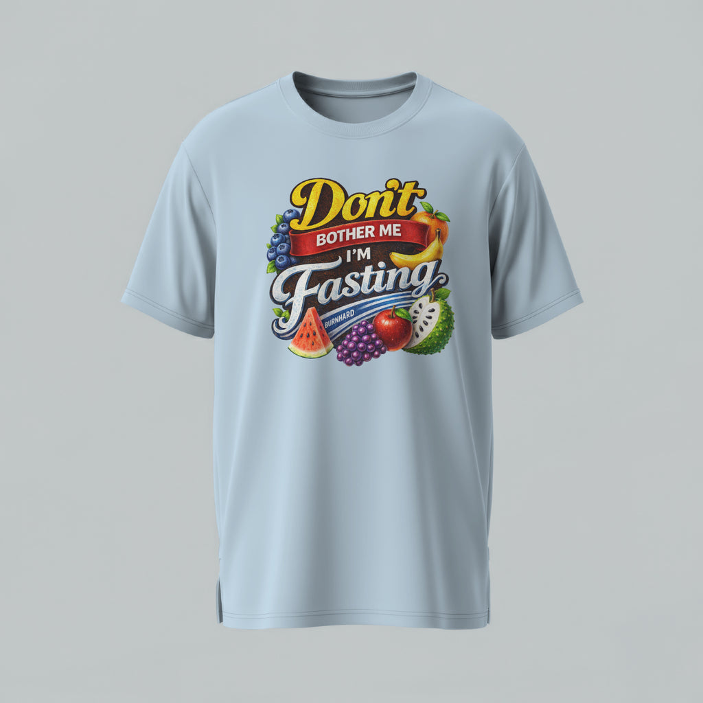 Don’t Bother Me I’m Fasting Burnhard Unisex Tee (Alkaline Edition)