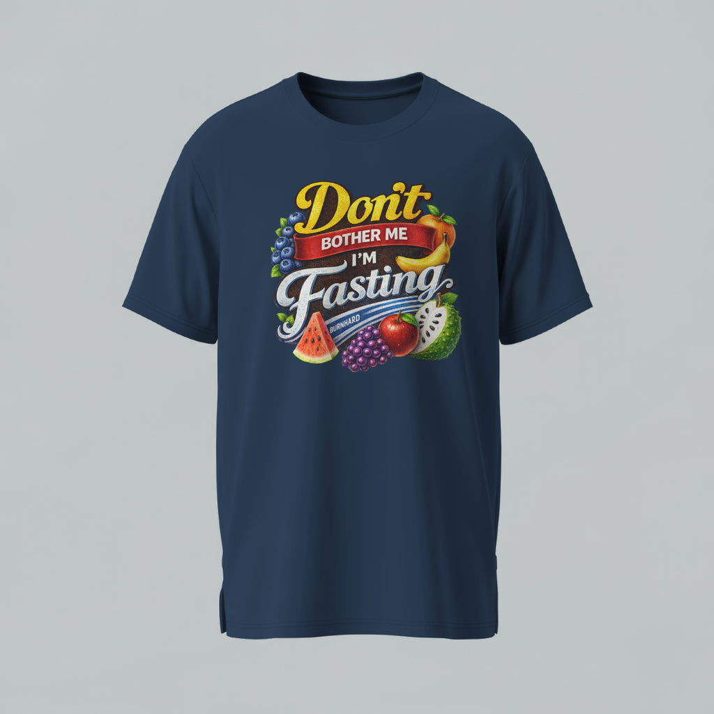 Don’t Bother Me I’m Fasting Burnhard Unisex Tee (Alkaline Edition)